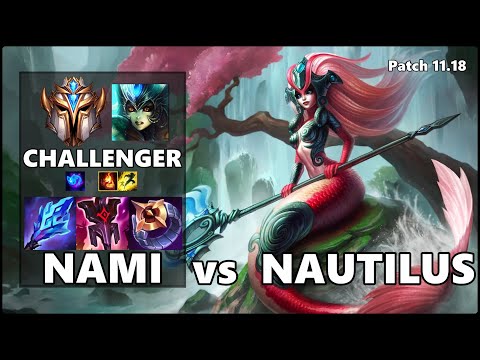 CHALLENGER Support Gameplay - NAMI vs NAUTILUS Patch 11.18