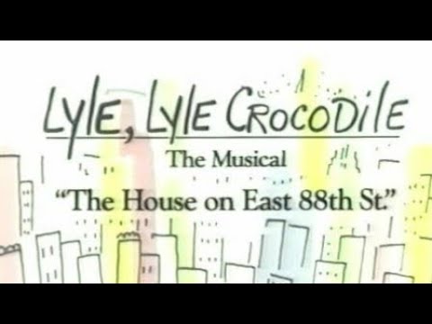 Lyle, Lyle Crocodile: The Musical - The House on East 88th Street (1987)