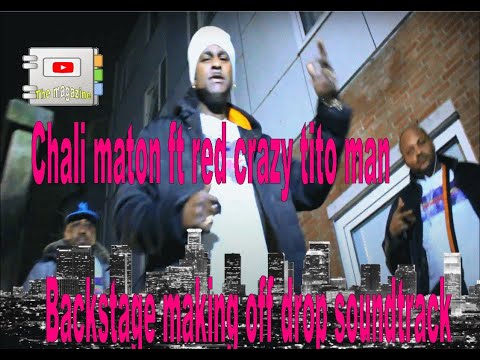 (The Magazine)Chali Maton-red crazy-tito man-backstage making off soundtrack(drop)