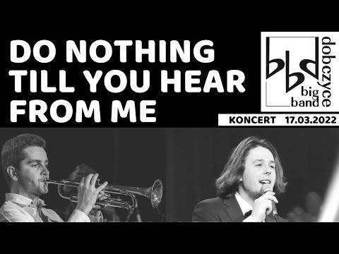 "Do Nothing Till You Hear from Me" Duke Ellington, arr. Lopez for Big Band, koncert, jazz vocal