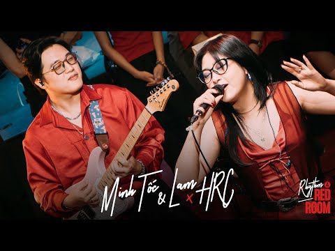 Minh Tốc & Lam: Rhythm of the Red Room | Live Session at HRC #4
