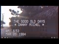 "Good Old Days" Danny Michel (OFFICIAL VIDEO)