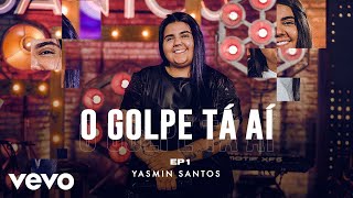 Download Yasmin Santos – O Golpe Tá Aí