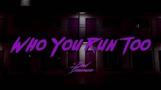 The Bad Dreamers - Who You Run To (Audio)