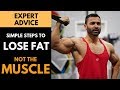 Simple Steps to LOSE FAT not THE MUSCLE! (Hindi / Punjabi)