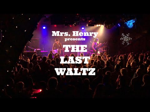 Mrs. Henry presents THE LAST WALTZ (Documentary)