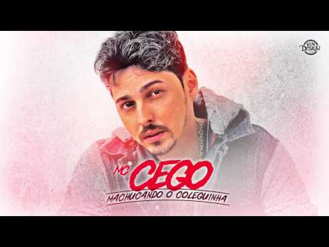 MC CEGO ABUSADO - MACHUCANDO O COLEGUINHA - MÚSICA NOVA