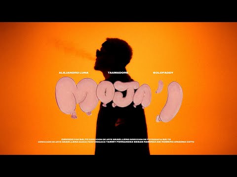 Alejandro Luna, Taamadore, SoloFaddy - Moja'i (Official Video)
