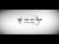 You Are My God - Lyric Video