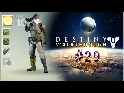 Destiny Walkthrough | XBOX HD | Part 29 - Patrolling like a boss!