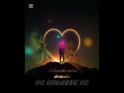 OG MELODIC- Uthanda mina_(Gqom_Remake)
