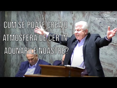 Busuioc Belciu - Cum se poate crea o atmosferă de cer în adunările noastre?