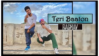 Teri Baaton - Raghav | Dance Video | Team AD