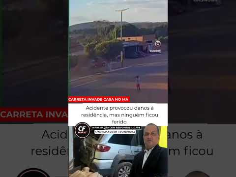 Carreta sai da pista, invade residência e assusta moradores em Pastos Bons (MA) #shorts #noticia #MA