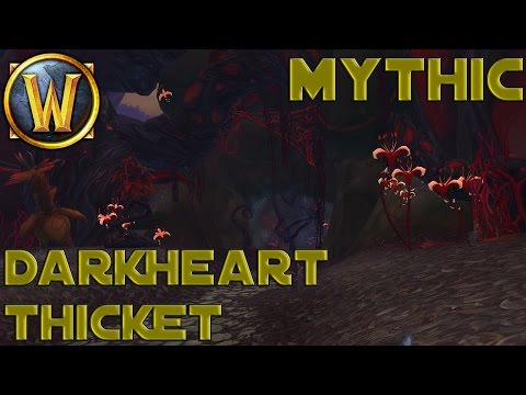 Mythic Darkheart Thicket Boss Guide | WoW