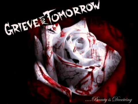 Grieve For Tomorrow - Beauty is Deceiving