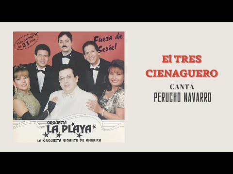 ORQUESTA LA PLAYA - EL TRES CIENAGUERO