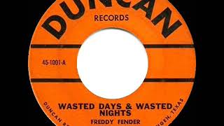 1st (English-language) RECORDING OF: Wasted Days And Wasted Nights - Freddy Fender (1959 version)