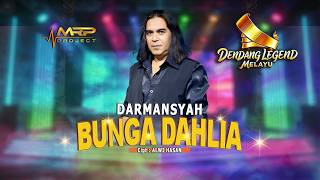 Download lagu BUNGA DAHLIA  - Darmansyah - DLMGrup - Live Cover - #bungadahlia #dendanglegendmelayu #dangdutmelayu mp3