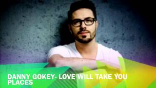 Love Will Take You Places- Danny Gokey
