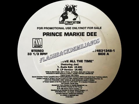 Prince Markie Dee Featuring Joe -  All My Love All The Time (Original Love All The Time Extended Mix