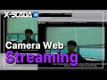 How to Web Streaming (Using XISOM Streaming Server)