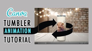How To Rotate Tumbler DESIGN In Canva - Animated Tumbler Canva
