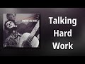 Woody Guthrie // Talking Hard Work