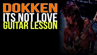 Dokken Its Not Love Rhythm Guitar Lesson, George Lynch - Lynch Lycks S3 Lyck 49