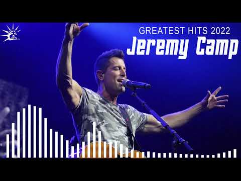 Jeremy Camp Greatest Hits Full Album - Jeremy Camp Best Christian Rock 2022 & Worship Song