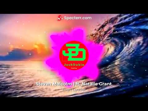 Even Louder - By: Steven Malcolm | ft. Natalie Grant - Lyric Video - #teamjesus