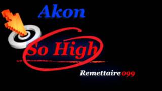 Akon - So High