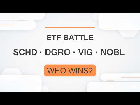 Dividend ETF Battle #1: SCHD vs VIG vs DGRO vs NOBL