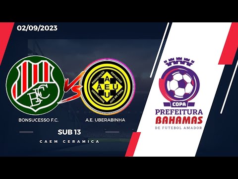 COPA BAHAMAS 2023 - BONSUCESSO vs UBERABINHA - SUB 13 02/09/2023