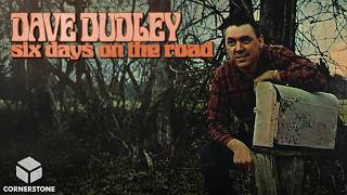 Dave Dudley - Six Days On The Road