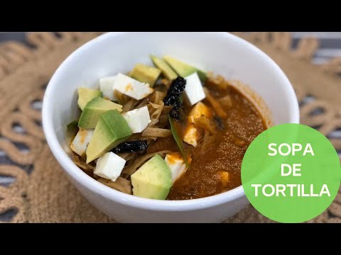 Deliciosa Sopa de Tortilla | Cocina Delirante en Sale el Sol