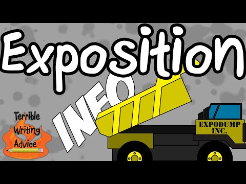 EXPOSITION  - Terrible Writing Advice