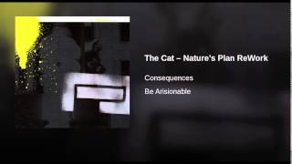The Cat – Nature’s Plan ReWork
