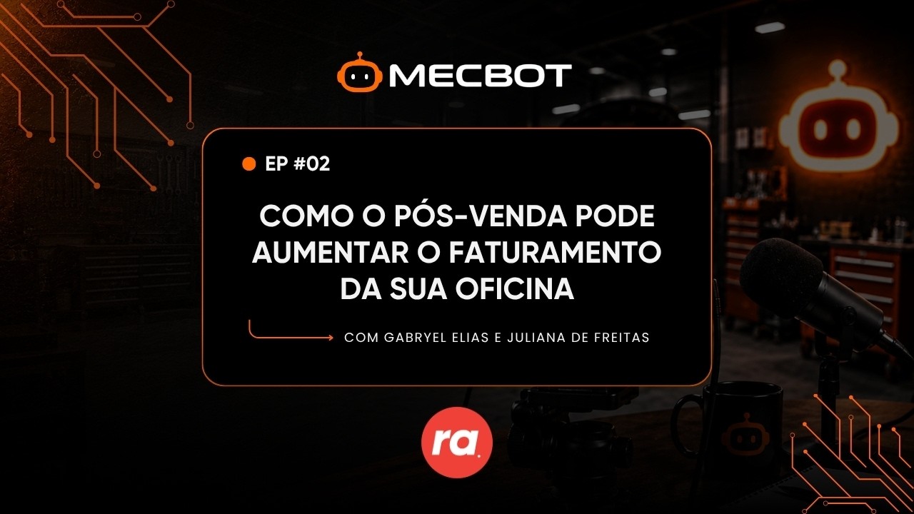 Como o pós-venda pode aumentar o faturamento da sua oficina | Minissérie Ep. 2