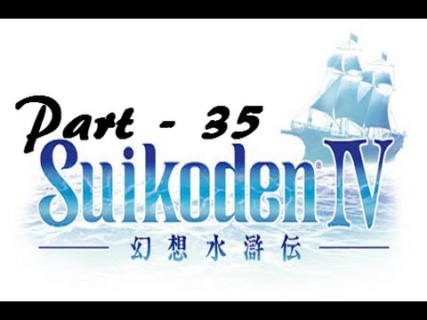 Let's Play Suikoden IV - Part 35: Legend of the Moving Isle