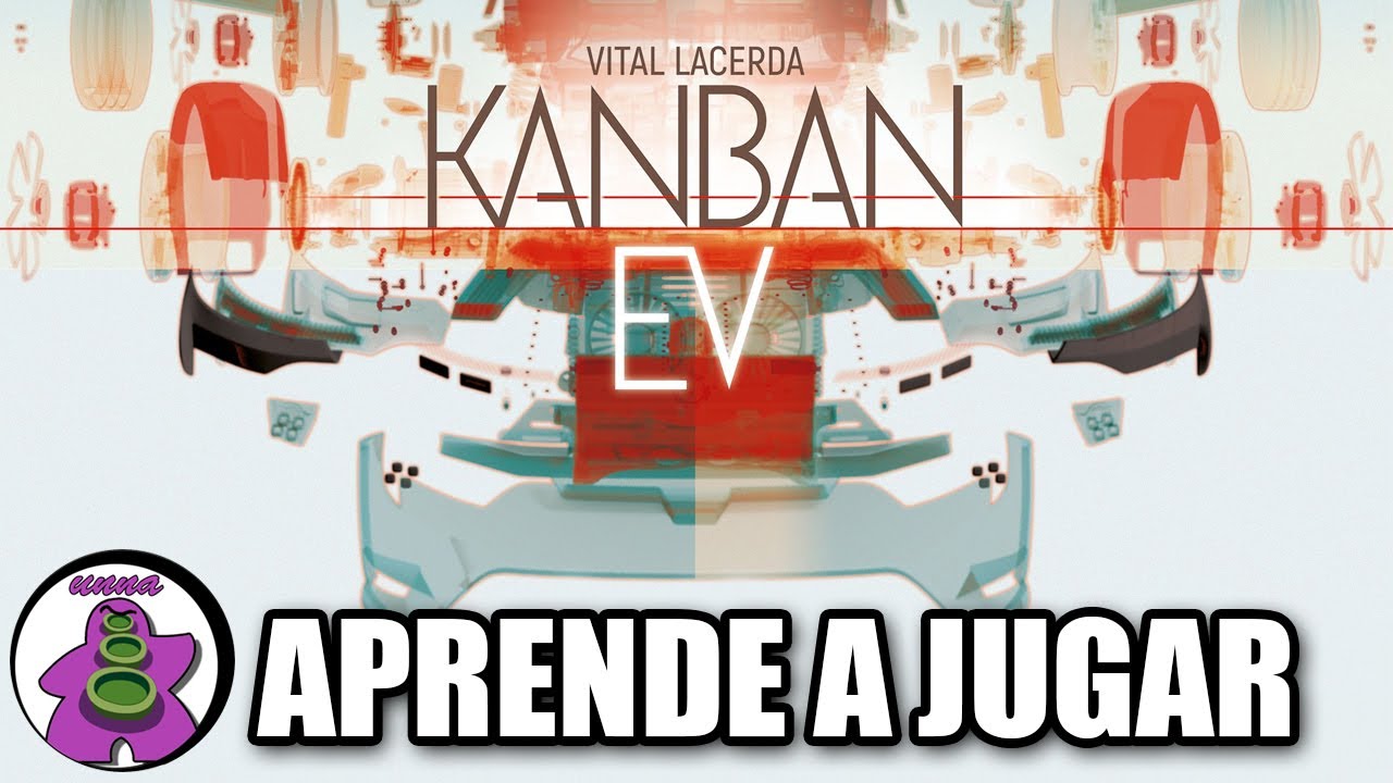 KANBAN EV - Cómo se juega - TUTORIAL - Juego de Mesa