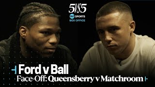 Raymond Ford v Nick Ball: Face-Off 🏆 5 vs 5: Queensberry vs Matchroom 🔥 Warren vs Hearn