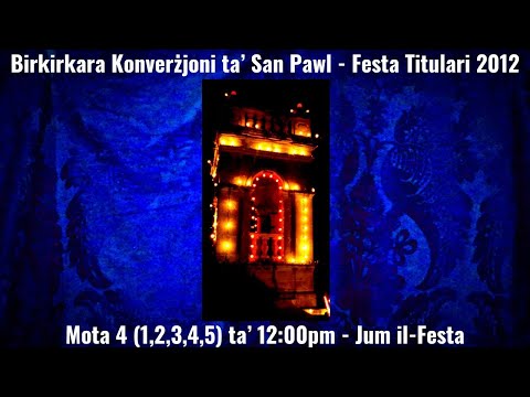 Mota 4 f'12:00pm (2012 1,2,3,4,5) - Birkirkara Konverżjoni ta' San Pawl - Festa Titulari - 5 Qniepen