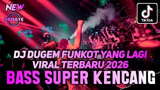 Download lagu DJ DUGEM FUNKOT YANG LAGI VIRAL TERBARU 2026 ❗ Dj Viral Tiktok Kencang Abis - DUGEM NONSTOP FULL BAS mp3