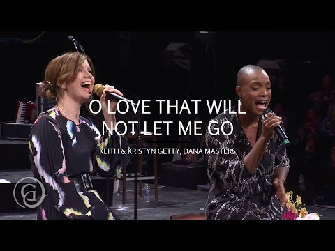 Keith & Kristyn Getty, Dana Masters - O Love That Wilt Not Let Me Go (Live from Sing! '21)