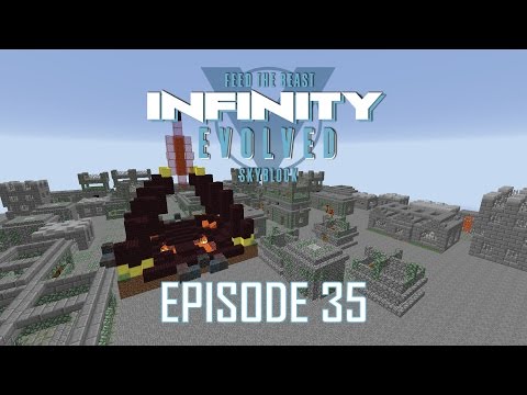 FTB Infinity Evolved Skyblock - 35 - DEMON INVASION [EXPERT MODE]