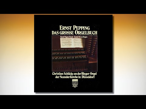 Ernst PEPPING, Das große Orgelbuch – Christian SCHLICKE – Rieger-Orgel der Neanderkirche, Düsseldorf