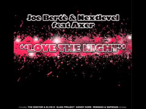 Joe Bertè & Nextlevel Feat.Axer "Love the night"(The Doktor & Elvis D remix)Cut mix