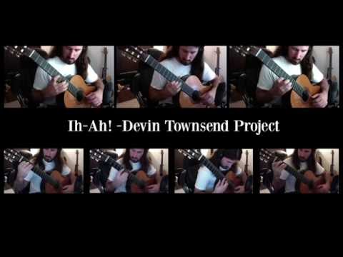 Devin Townsend Project - Ih-Ah! (Classical guitar cover)