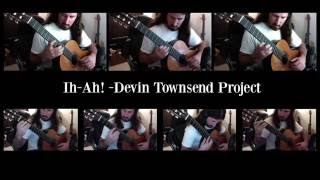 Devin Townsend Project - Ih-Ah! (Classical guitar cover)
